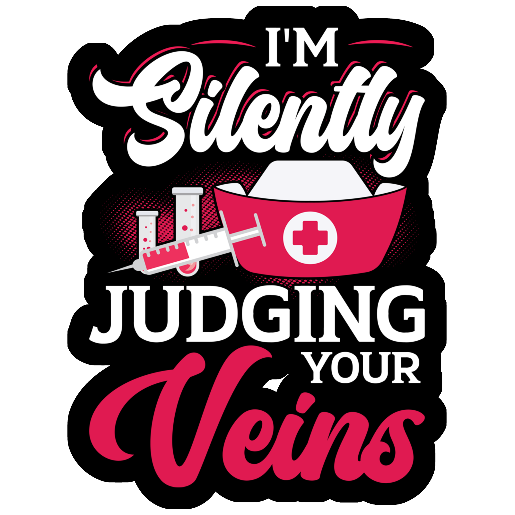 I'm silently judging your veins
